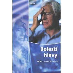 Bolesti hlavy - pro pacienty - Jolana Marková