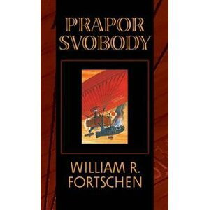Prapor svobody - William R. Forstchen