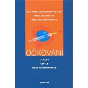 Očkování - otázky, omyly, obecné informace - Dana Göpfertová