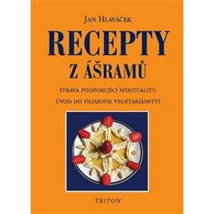 Recepty z ášrámů - Jan Hlaváček