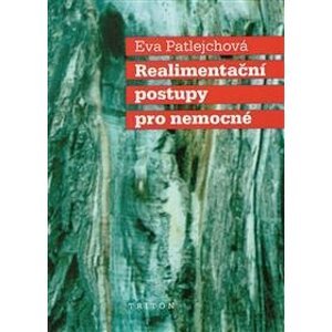 Realimentační postupy pro nemocné - Eva Patlejchová