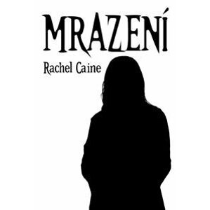 Mrazení - Rachel Caine