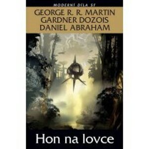 Hon na lovce - Daniel Abraham