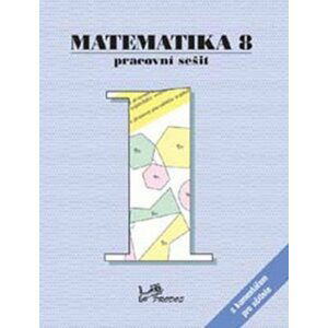 Matematika 8 - Pracovní sešit 1 s komentářem pro učitele - autorů kolektiv