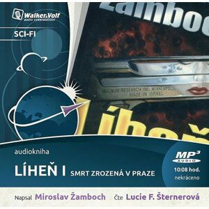 Líheň I. - Smrt zrozená v Praze - CDmp3 (Čte Lucie Šternerová) - Miroslav Žamboch