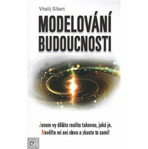 Modelování budoucnosti - Vitalij Gibert