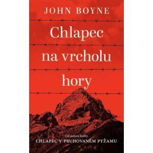 Chlapec na vrcholu hory - John Boyne