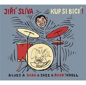 Kup si bicí! (CD) - Jiří Slíva
