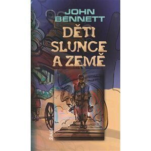 Děti slunce a země - John Bennett