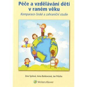 Péče a vzdělávání dětí v raném věku - Zora Syslová