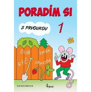 Poradím si s prvoukou 1. ročník - Iva Nováková