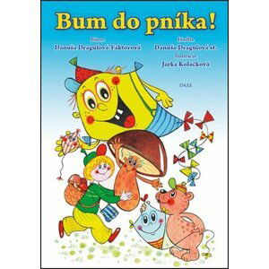 Bum do pníka! - Danuša Dargulová-Faktorová