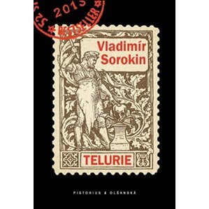 Telurie - Vladimír Sorokin