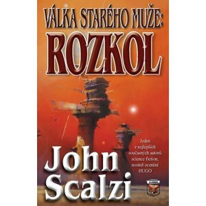 Válka starého muže - Rozkol - John Scalzi