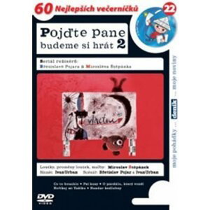 Pojďte pane, budeme si hrát 2. - DVD - Břetislav Pojar