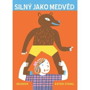 Silný jako medvěd - Katrin Stangl