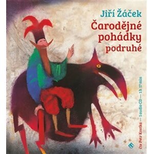 Čarodějné pohádky podruhé - CD (Čte Petr Kostka) - Jiří Žáček