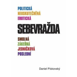 Sebevražda - Daniel Pískovský