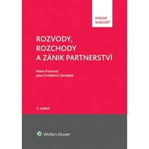 Rozvody, rozchody a zánik partnerství - Marie Francová; Jana Dvořáková Závodská