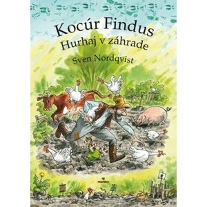 Kocúr Findus Hurhaj v záhrade - Sven Nordqvist