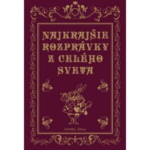 Najkrajšie rozprávky z celého sveta - Jacob Grimm; Wilhelm Grimm; Hans Christian Andersen