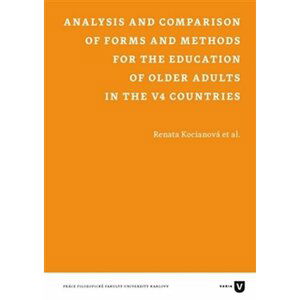 Analysis and Comparison of Forms and Methods for the Education of Older Adults in the V4 Countries - Kolektiv