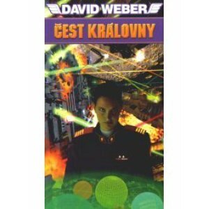 Honor Harrington  2 - Čest královny - David Weber