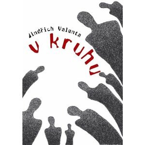 V kruhu - Jindřich Valenta