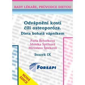 Odvápnění kostí čili osteoporóza - Dieta bohatá vápníkem - Pavla Řehořková