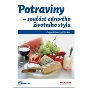 Potraviny - součást zdravého životního stylu - Pavel Kohout