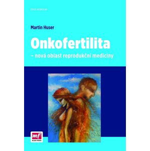 Onkofertilita - Martin Huser