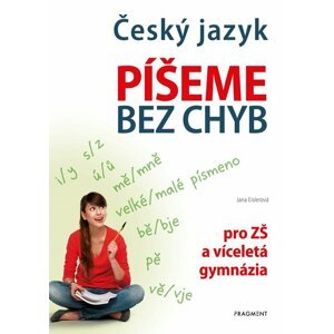 Český jazyk – Píšeme bez chyb - Jana Eislerová