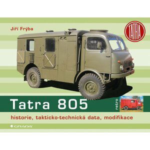 Tatra 805 - historie, takticko–technická data, modifikace - Jiří Frýba