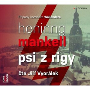 Psi z Rigy - CD mp3 (Čte Jiří Vyorálek) - Henning Mankell