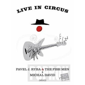 Michal David & Pavel J. Ryba & The Fish - Live in Circus - DVD+CD