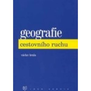 Geografie cestovního ruchu (6. vydání) - Václav Hrala