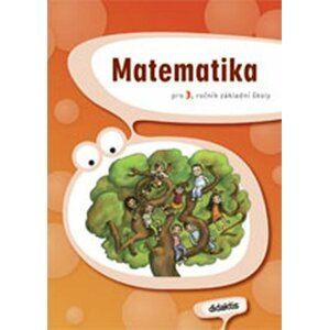 Matematika pro 3.ročník ZŠ - Učebnice - Jana Blažková