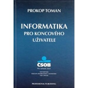 Informatika pro koncového uživatele - Prokop Toman