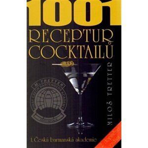 1001 receptur cocktailů - Miloš Tretter