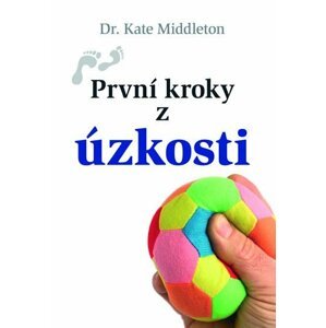 První kroky z úzkosti