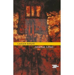 Laskavé bohyně - Jonathan Littell