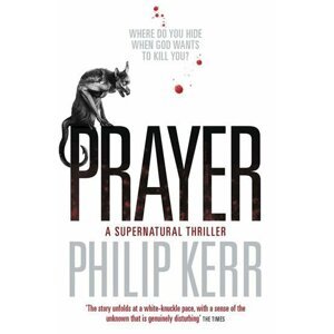 Prayer - Philip Kerr