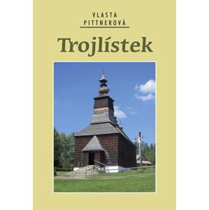 Trojlístek - Vlasta Pittnerová