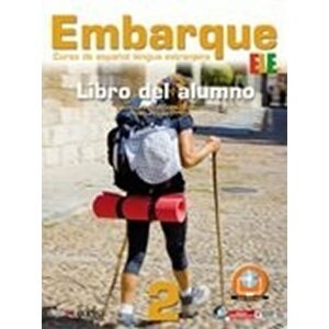 Embarque 2/A2+ Libro del alumno - Montserrat Cuenca Alonso