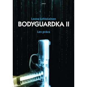 Bodyguardka II. - Leena Lehtolainen