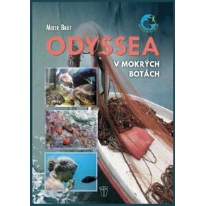 Odyssea - V mokrých botách - Mirek Brát