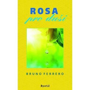 Rosa pro duši - Bruno Ferrero