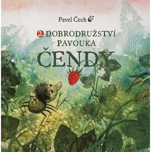 Dobrodružství pavouka Čendy 2., 1.  vydání - Pavel Čech