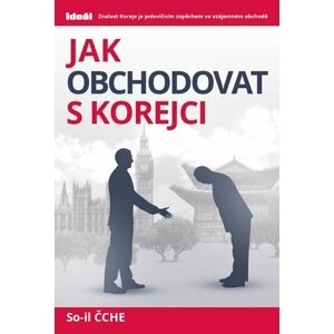 Jak obchodovat s Korejci - Čche So-il