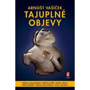 Tajuplné objevy - Arnošt Vašíček